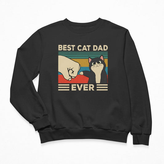 Best Cat Dad Ever - Sweatshirt Crewneck