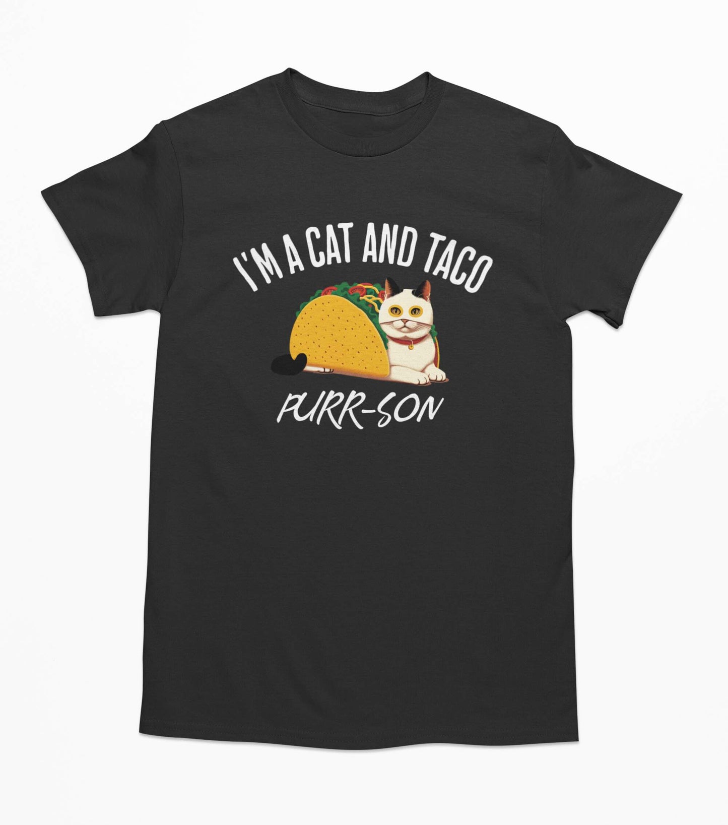 I'm A Cat And Taco Purr-son - T-Shirt