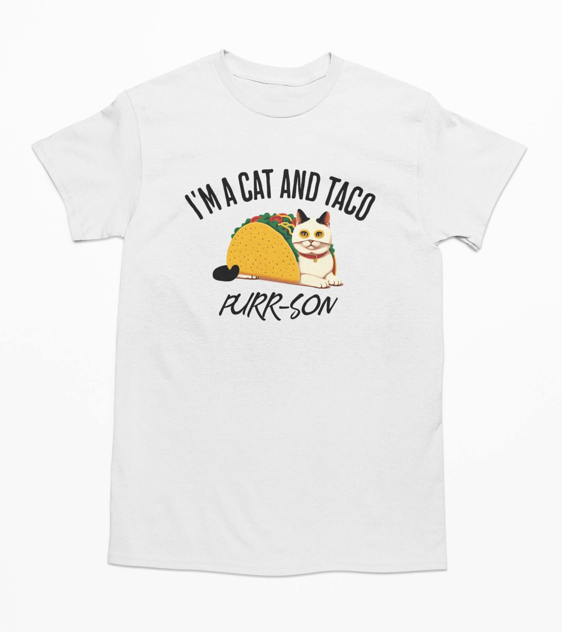 I'm A Cat And Taco Purr-son - T-Shirt