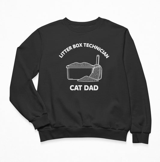 Litter Box Technician Cat Dad - Sweatshirt Crewneck