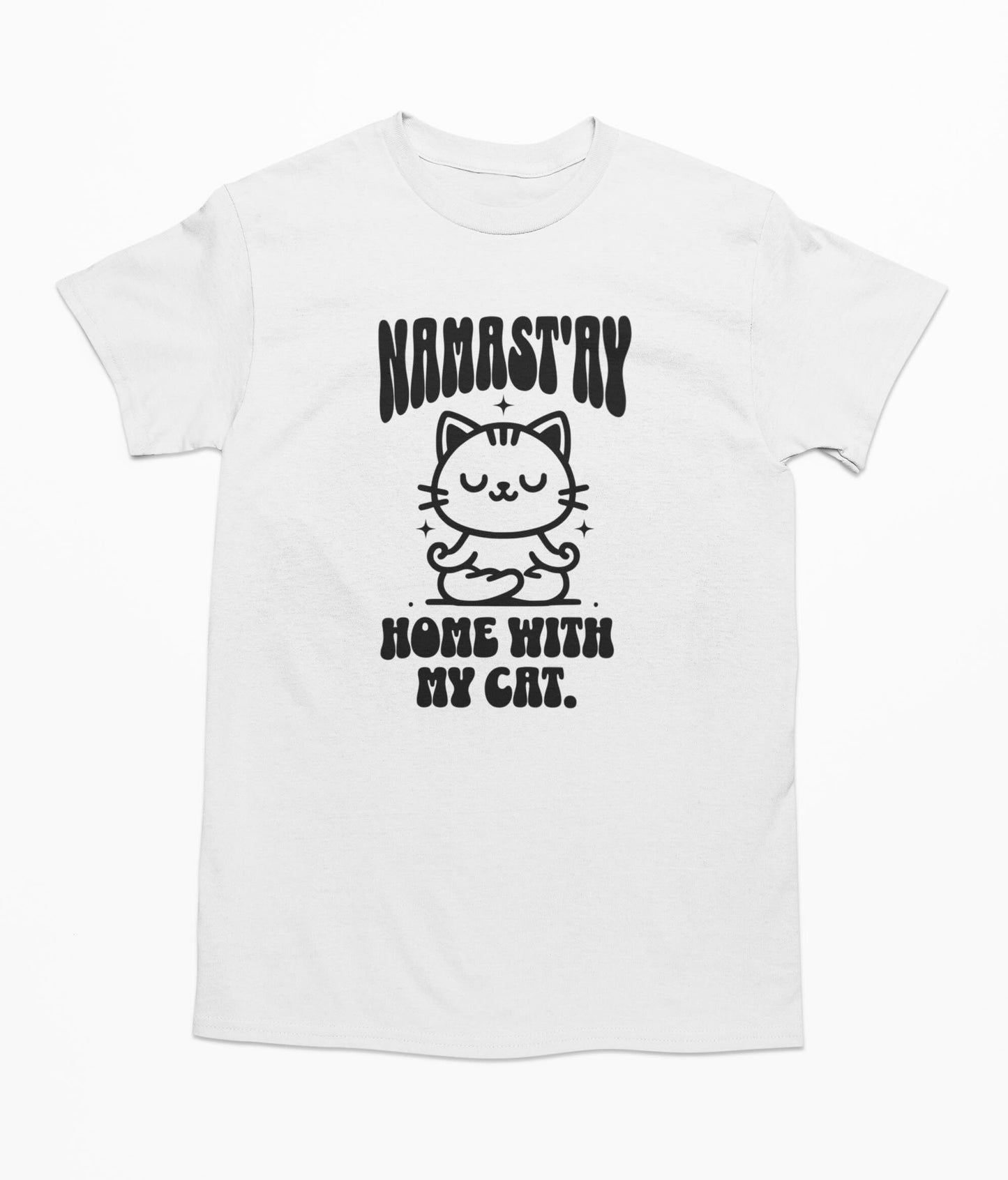 Namast'ay Home With My Cat T Shirt