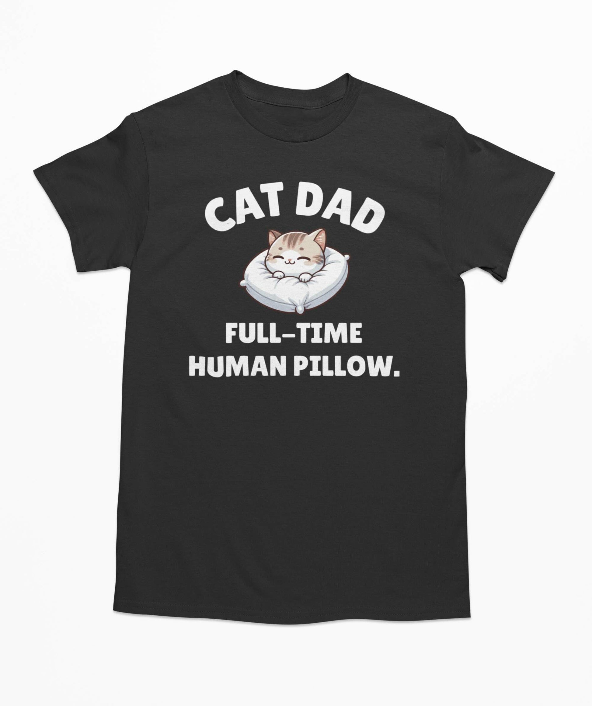 Cat Dad Full-Time Human Pillow T-Shirt