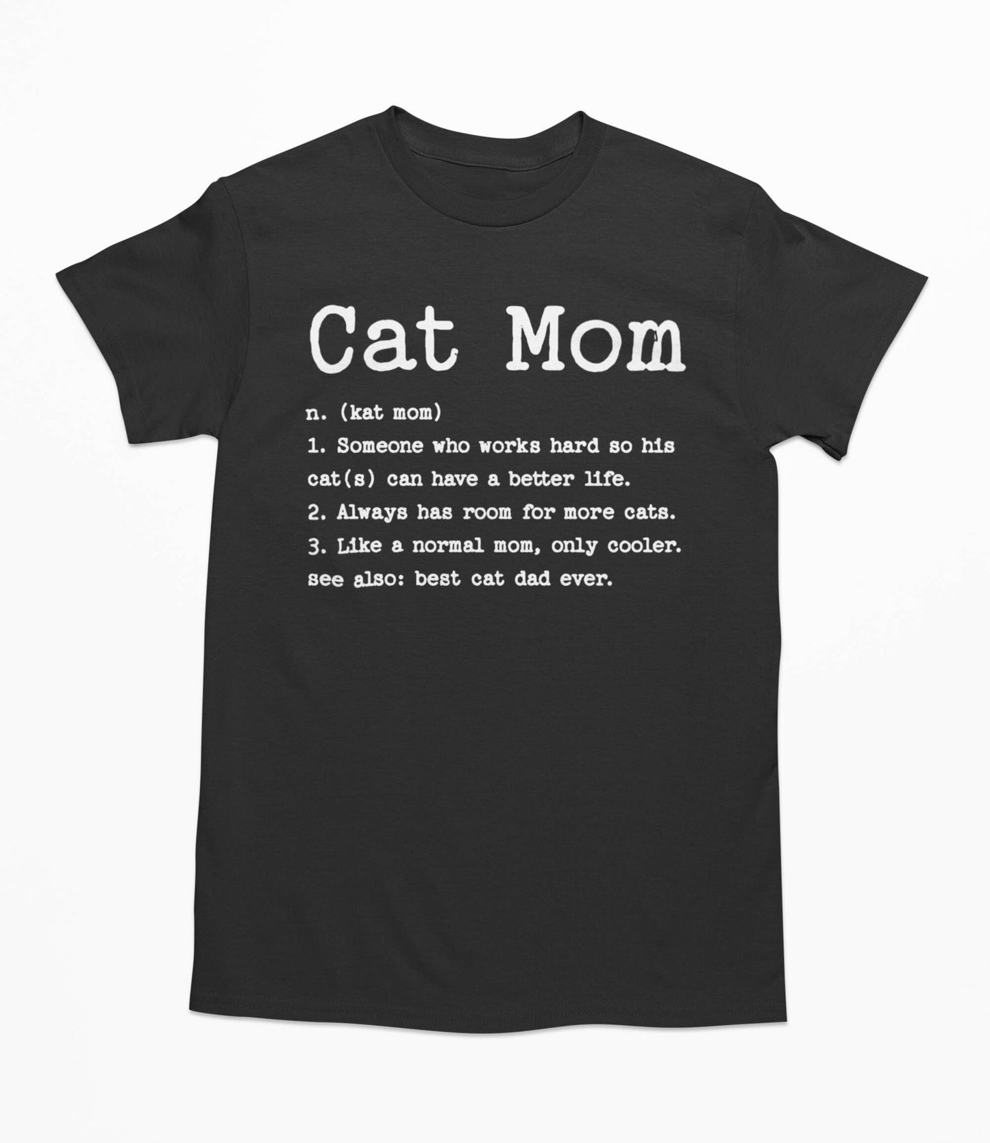 Cat Mom Definition - T-Shirt