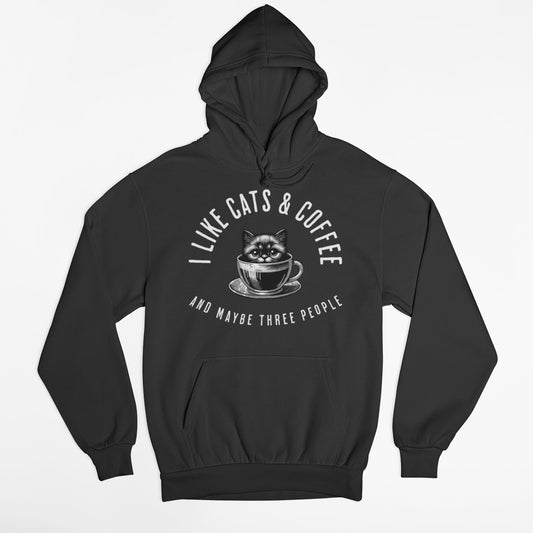 I Like Cats And Coffee And Maybe Three People Hoodie