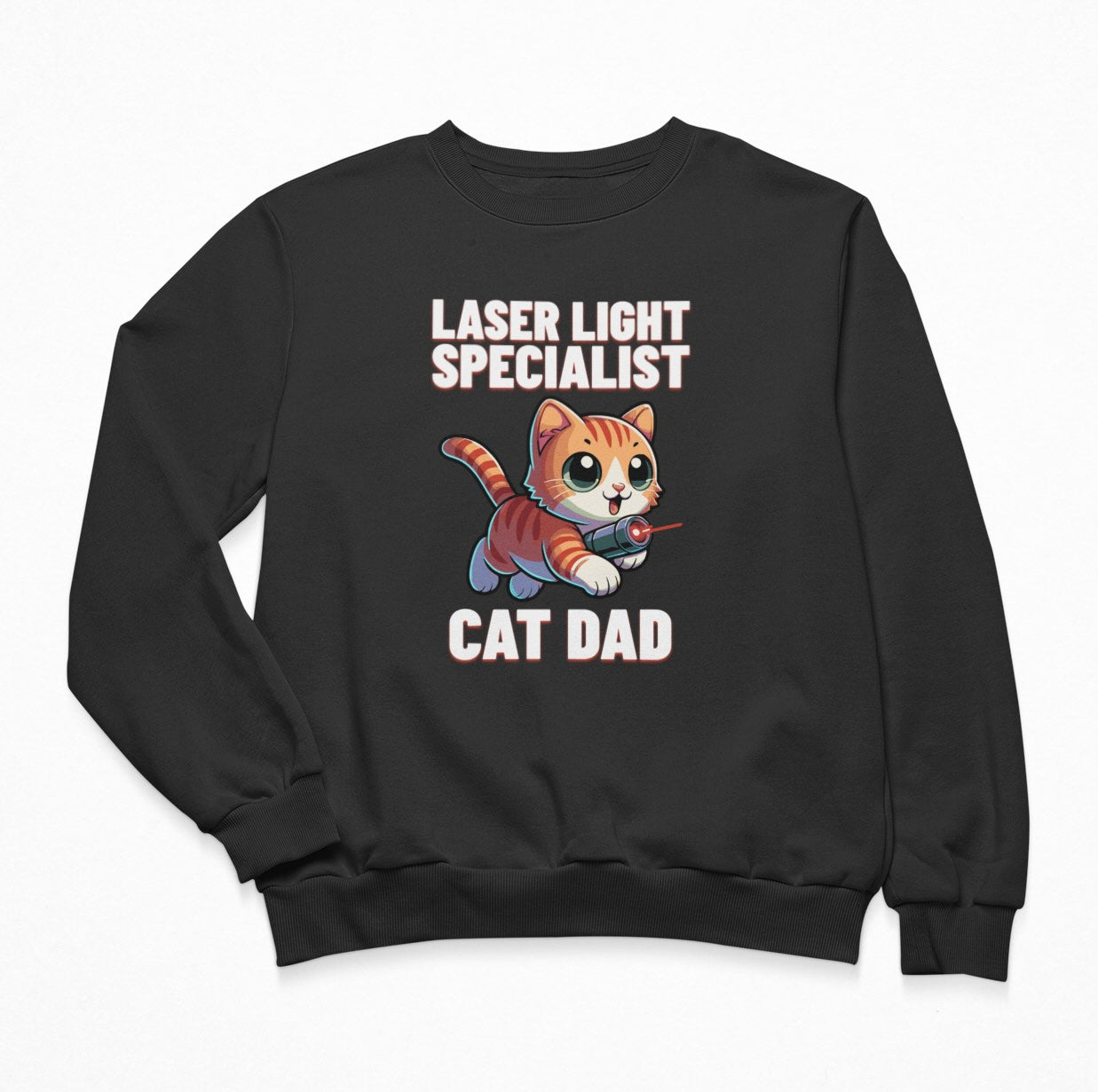 Laser Light Specialist Cat Dad - Sweatshirt Crewneck