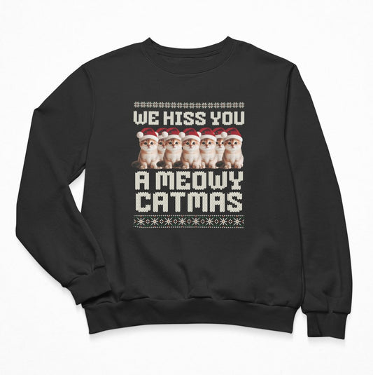 We Hiss You A Meowy Catmas - Sweatshirt Crewneck Christmas cat